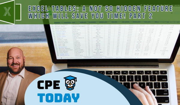 Excel Tables: A Not So Hidden Feature Which Will Save You Time - Part 2