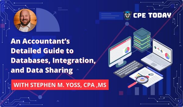 An Accountant's Detailed Guide to Databases, Integration, and Data Sharing