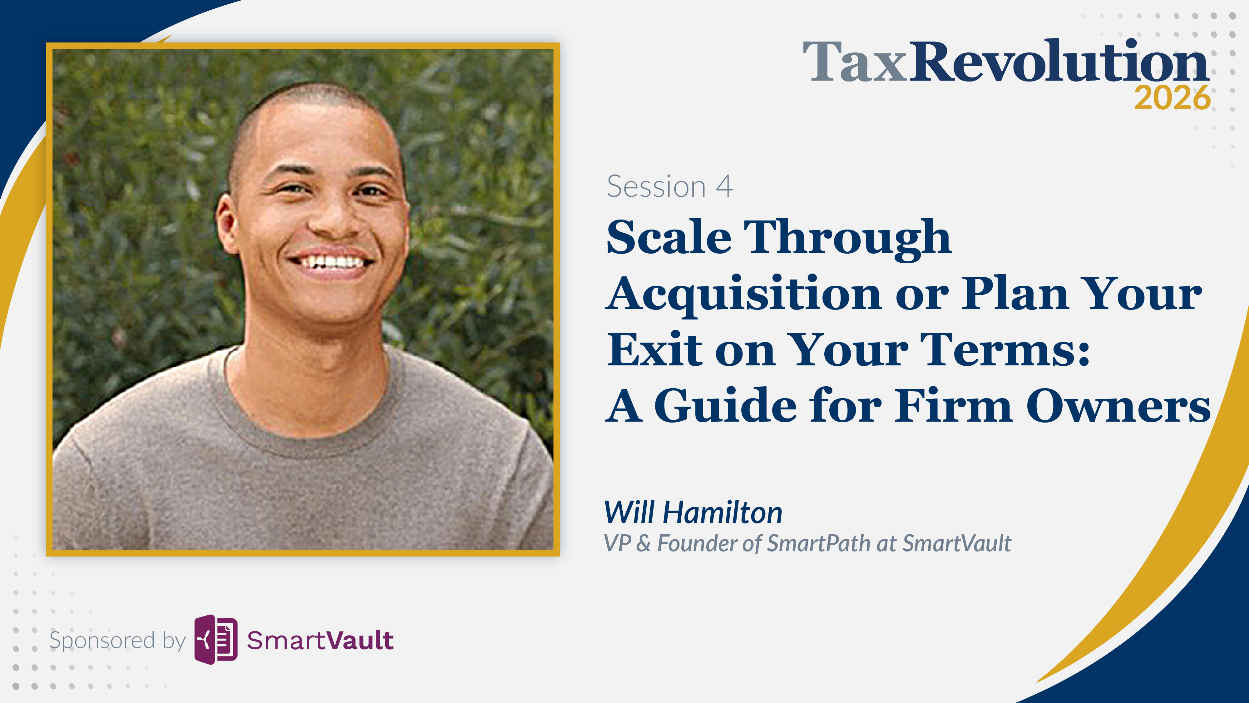 Session 4 — Scale Through Acquisition or Plan Your Exit on Your Terms: A Guide for Firm Owners