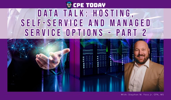 Data Talk: Hosting, Self-Service & Managed Service Options - Part 2