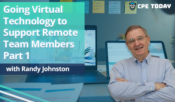 Going Virtual: Technology to Support Remote Team Members part 1