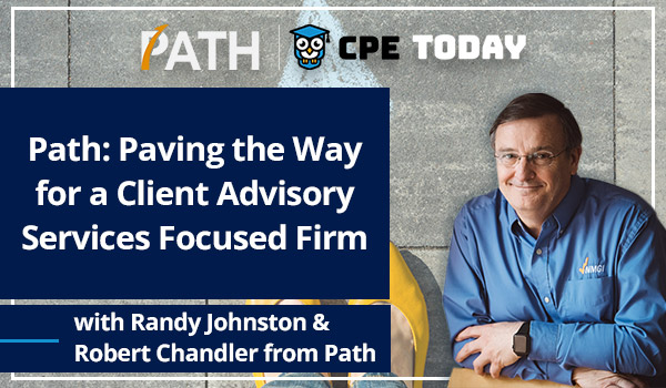 PATH: Paving The Way For A Client Advisory Services Focused Firm