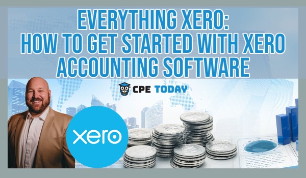 Everything Xero: how to get started with Xero Accounting Software