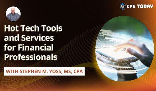 Hot Tech Tools and Services for Financial Professionals  - Webinar